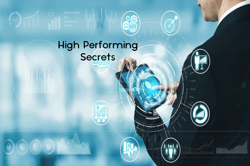High Performing Secrets