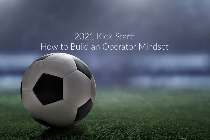 How to Build an Operator Mindset