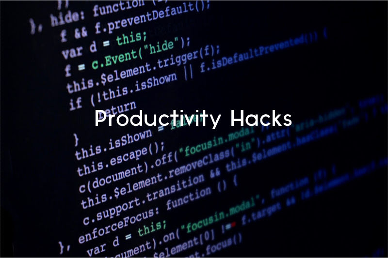 Productivity Hacks